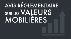 Avis réglementaire sur les valeurs mobilières