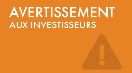 Avertissement aux investisseurs.
