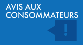 Avis aux consommateurs.